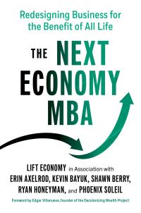Book Cover for The Next Economy MBA by California LIFT Economy San Francisco, Erin Axelrod