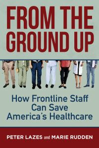Book Cover for From the Ground Up by Peter M Lazes, Marie Rudden