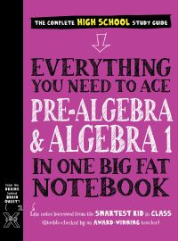 Book Cover for Everything You Need to Ace Pre-Algebra and Algebra 1 in One Big Fat Notebook by Jason Wang