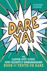 Book Cover for Dare Ya! by Courtney Carbone