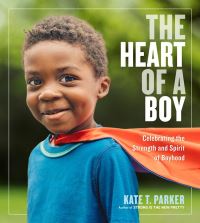 Book Cover for The Heart of a Boy by Kate T Parker
