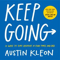Book Cover for Keep Going by Austin Kleon