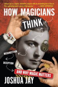 Book Cover for How Magicians Think by Joshua Jay