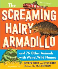 Book Cover for The Screaming Hairy Armadillo by Matthew Murrie, Steve Murrie