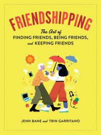 Book Cover for Friendshipping by Jenn Bane, Trin Garritano
