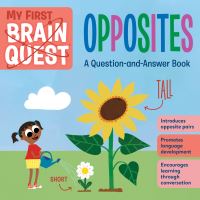 Book Cover for My First Brain Quest Opposites by Workman Publishing