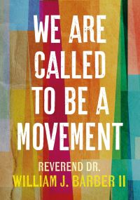 Book Cover for We Are Called to Be a Movement by William J Barber