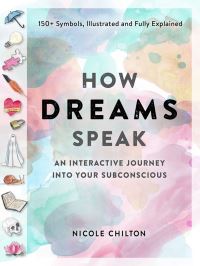 Book Cover for How Dreams Speak by Nicole Chilton