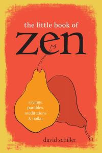 Book Cover for The Little Book of Zen by David Schiller