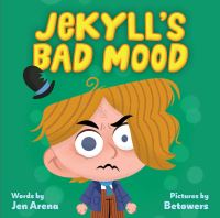 Book Cover for Jekyll's Bad Mood by Jen Arena