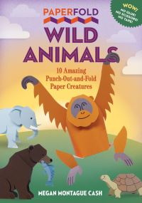 Book Cover for Paperfold Wild Animals by Megan Montague Cash
