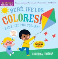 Book Cover for Bebé, Ãve Los Colores! = Baby, See the Colors! by Ekaterina Trukhan, Ekaterina Trukhan