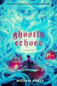 Book Cover for Ghostly Echoes by William Ritter