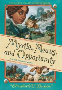 Book Cover for Myrtle, Means, and Opportunity (Myrtle Hardcastle Mystery 5) by Elizabeth C Bunce