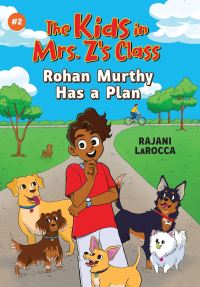 Book Cover for Rohan Murthy Has a Plan by Rajani LaRocca