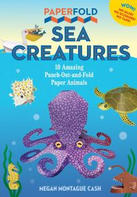 Book Cover for Paperfold Sea Creatures by Megan Montague Cash