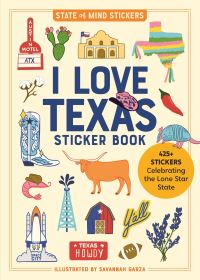 Book Cover for I Love Texas Sticker Book by Workman Publishing