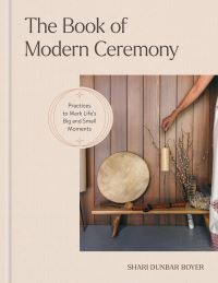 Book Cover for The Book of Modern Ceremony by Shari Dunbar Boyer