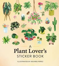 Book Cover for A Plant Lover's Sticker Book by Workman Publishing