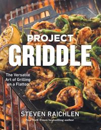 Book Cover for Project Griddle by Steven Raichlen