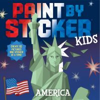 Book Cover for Paint by Sticker Kids (Official): America by Workman Publishing