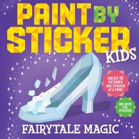 Book Cover for Paint by Sticker Kids (Official): Fairytale Magic by Workman Publishing