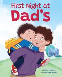Book Cover for First Night at Dad's by Elizabeth Rudnick, Yaara Cellier