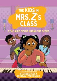 Book Cover for The Kids in Mrs. Z's Class by Olugbemisola RhudayPerkovich