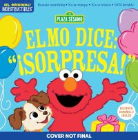 Book Cover for Indestructibles: Sesame Street: Bilingual English/Spanish Elmo Dice: ãSorpresa! / Elmo Says Surprise! by Sesame Workshop