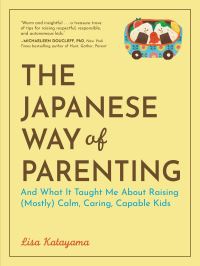 Book Cover for The Japanese Way of Parenting by Lisa Katayama