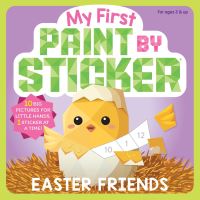 Book Cover for My First Paint by Sticker: Easter Friends by Workman Publishing