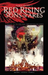 Book Cover for Pierce Brown's Red Rising. Sons of Ares by Pierce Brown, Rik Hoskin