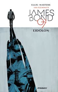 Book Cover for Ian Fleming's James Bond 07 in Eidolon by Warren Ellis, Guy Major, Ian Fleming