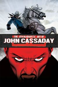 Book Cover for Dynamite Art of John Cassaday by John Cassaday