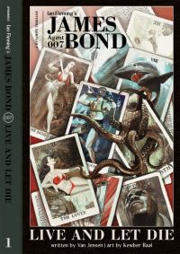 Book Cover for Ian Fleming's James Bond Agent 007 in Live and Let Die by Van Jensen, Ian Fleming