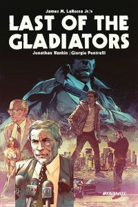Book Cover for Last of the Gladiators by Jonathan Vankin, James M LaRossa