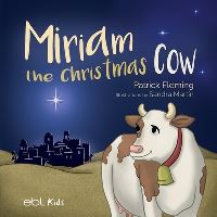 Book Cover for Miriam the Christmas Cow by Patrick Fleming
