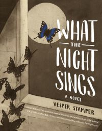 Book Cover for What the Night Sings by Vesper Stamper