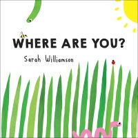 Book Cover for Where Are You? by Sarah Williamson