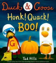 Book Cover for Duck & Goose, Honk! Quack! Boo! by Tad Hills