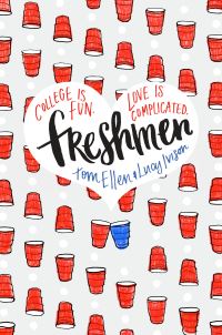 Book Cover for Freshmen by Tom Ellen, Lucy Ivison