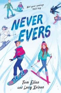 Book Cover for Never Evers by Tom Ellen, Lucy Ivison