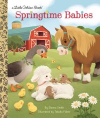Book Cover for Springtime Babies by Danna Smith, Random House Childrens Books, Penguin Random House