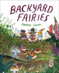 Book Cover for Backyard Fairies by Phoebe Wahl