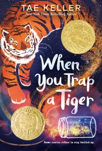 Book Cover for When You Trap a Tiger by Tae Keller