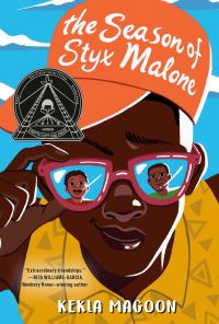 Book Cover for The Season of Styx Malone by Kekla Magoon