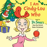 Book Cover for I Am Cindy-Lou Who by Tish Rabe, Seuss