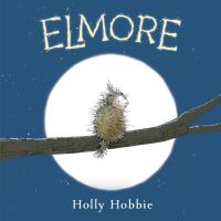 Book Cover for Elmore by Holly Hobbie