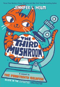 Book Cover for The Third Mushroom by Jennifer L Holm