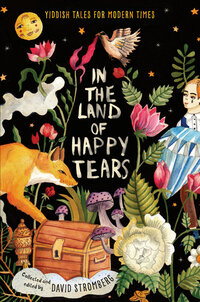 Book Cover for In the Land of Happy Tears by David Stromberg